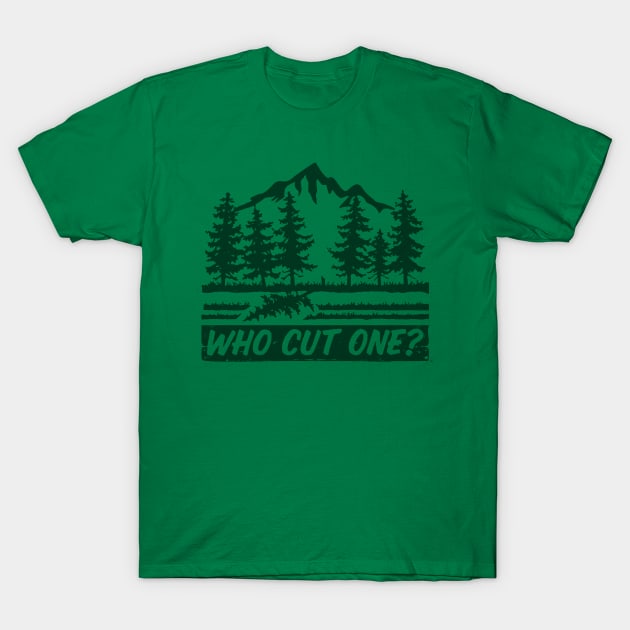 Forest Tree Who Cut One T-Shirt by Bigfinz